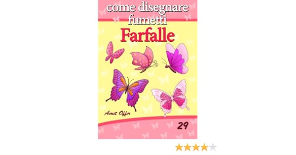 Disegno Per Bambini Come Disegnare Fumetti Farfalle Imparare A Disegnare Vol 29