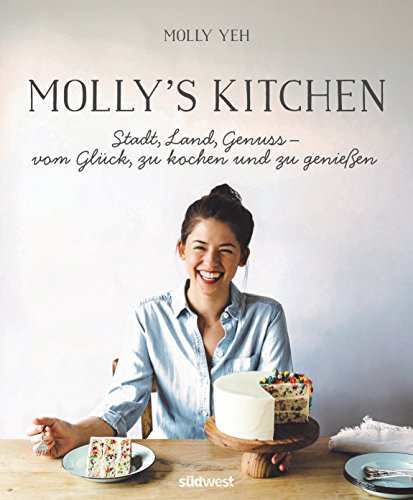 Download Molly's Kitchen - Stadt, Land, Genuss – vom Glück, zu kochen und zu genießen Download Molly's Kitchen - Stadt, Land, Genuss – vom Glück, zu kochen und zu genießen