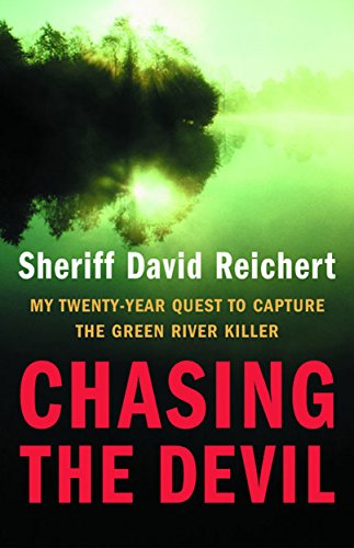 Download Chasing the Devil: My Twenty-Year Quest to Capture the Green River Killer Download Chasing the Devil: My Twenty-Year Quest to Capture the Green River Killer