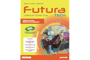 Futura Tech. Corso di tecnologia. Ediz. compatta. Con Tavole per il disegno. Per la Scuola media. Con e-book. Con espansione online