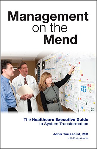 Management On The Mend The Healthcare Executive Guide To - 