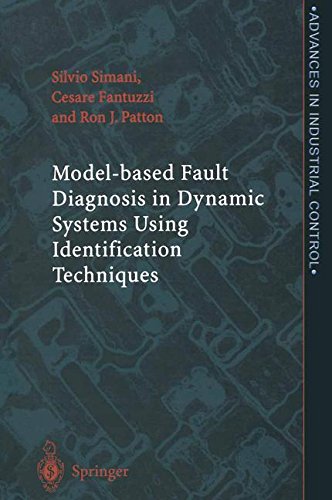 Model-based Fault Diagnosis in Dynamic Systems Using Identification Techniques (Advances in Industrial Control)