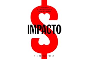 IMPACTO. Transformar el capitalismo para lograr el cambio (Fuera de Colección)