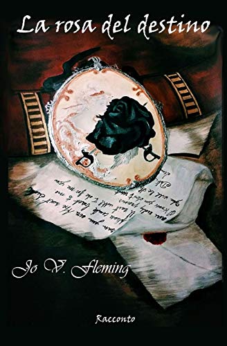 La rosa del destino La rosa del destino