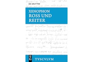 Ross und Reiter: Griechisch - deutsch (Sammlung Tusculum)