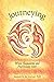 Journeying: Where Shamanism and Psychology Meet by Jeannette M., Ph.D. Gagan