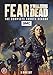 Fear The Walking Dead Season 4 [DVD] [2018]