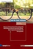 Train the Coach: Methoden (Edition Training aktuell) by