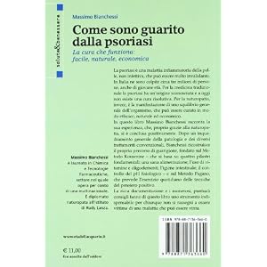 Come sono guarito dalla psoriasi. La cura che funziona: facile, naturale, economica