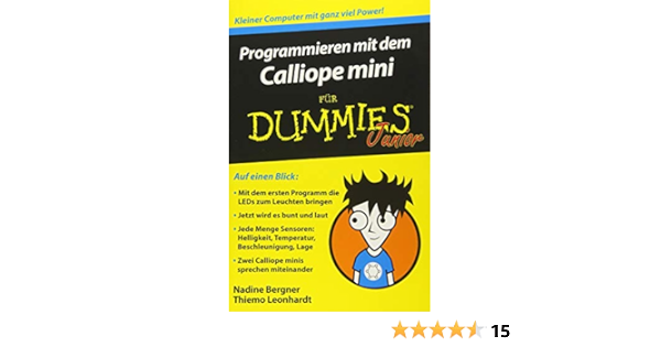 Programmieren Mit Dem Calliope Mini Fur Dummies Junior Amazon De Bergner Nadine Leonhardt Thiemo Bucher
