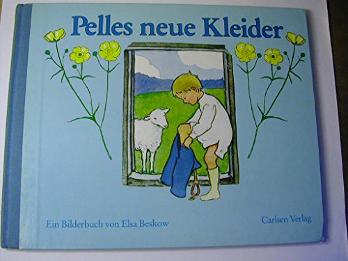 Preisvergleich Produktbild Pelles neue Kleider: Ein Bilderbuch