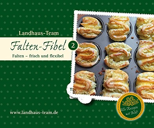 Download Falten-Fibel 2: für Thermomix Falten - frisch und flexibel Download Falten-Fibel 2: für Thermomix Falten - frisch und flexibel