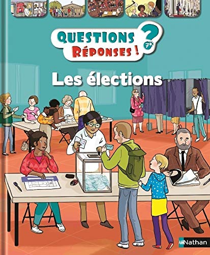 Les élections - Questions/Réponses - doc dès 7 ans (46) Les élections - Questions/Réponses - doc dès 7 ans (46)