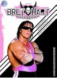WWE - Bret Hitman Hart - The Best There Is : The Best There Was : The Best There Ever Will Be [DVD]
