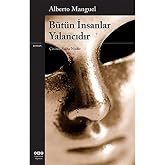 B&uuml;t&uuml;n İnsanlar Yalancıdır