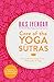 Core of the Yoga Sutras: The Definitive Guide to the Philosophy of Yoga by 