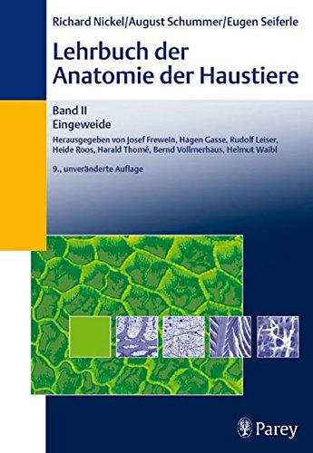 Download Lehrbuch der Anatomie der Haustiere, Band II: Eingeweide Download Lehrbuch der Anatomie der Haustiere, Band II: Eingeweide