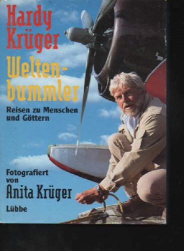 Download Weltenbummler . Reisen zu Menschen und Göttern . Fotogr. von Anita Krüger Download Weltenbummler . Reisen zu Menschen und Göttern . Fotogr. von Anita Krüger