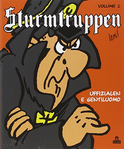 Uffizialen e gentiluomo. Sturmtruppen: 1 Uffizialen e gentiluomo. Sturmtruppen: 1