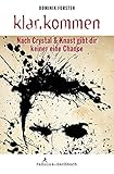 Image de klar.kommen: Nach Crystal & Knast gibt dir keiner eine Chance