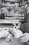 L'Impossible prohibition