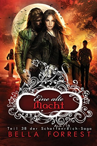 Preisvergleich Produktbild Das Schattenreich der Vampire 38: Eine alte Macht