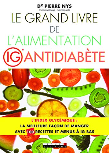 Grand livre de l'alimentation IG antidiabète Grand livre de l'alimentation IG antidiabète
