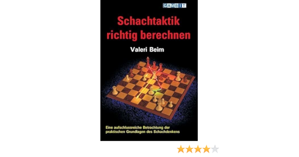 Schachtaktik Richtig Berechnen Amazon De Beim Valeri Bucher