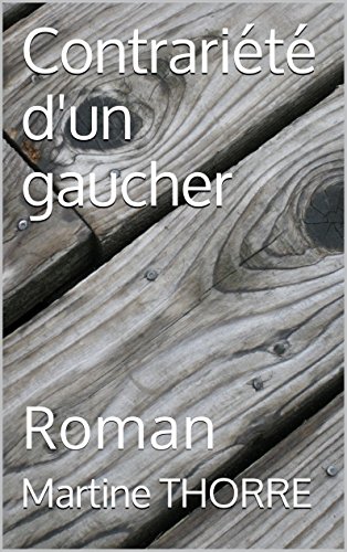 Contrariété d'un gaucher: Roman