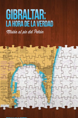 Download Gibraltar: la hora de la verdad: Misión al pie del Peñon Download Gibraltar: la hora de la verdad: Misión al pie del Peñon