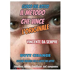Il Metodo Che Vince  gioco del lotto  Butt Change by Mat Marlin