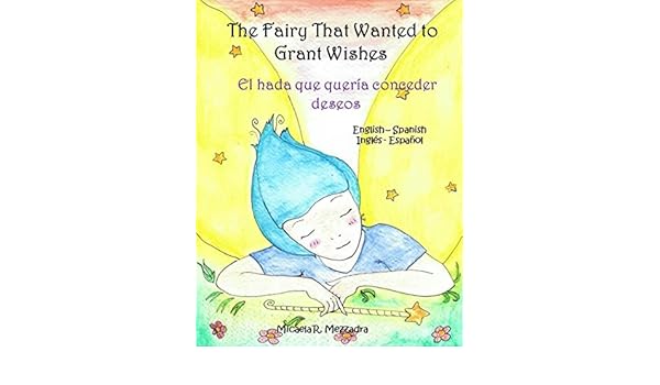 The Fairy That Wanted To Grant Wishes English Spanish El
