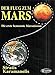 Produktbild Der Flug zum Mars: Die erste bemannte Marsmission
