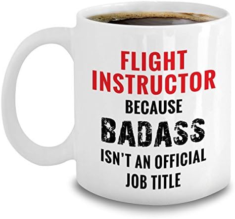 Flight Instructor Coffee Mug Ceramic White Novelty Funny 11 oz - Flight Instructor Gifts - Aviation Themed Accessories For Men