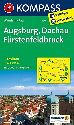 Download Augsburg - Dachau - Fürstenfeldbruck: Wanderkarte mit KOMPASS-Lexikon und Radwegen. GPS-genau. 1:50000 (KOMPASS-Wanderkarten, Band 190) Download Augsburg - Dachau - Fürstenfeldbruck: Wanderkarte mit KOMPASS-Lexikon und Radwegen. GPS-genau. 1:50000 (KOMPASS-Wanderkarten, Band 190)