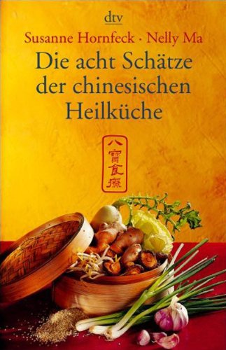 Download Die acht Schätze der chinesischen Heilküche Download Die acht Schätze der chinesischen Heilküche
