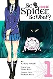 So I'm a Spider, So What? Vol. 1 (manga) (So I'm a Spider, So What? (manga), Band 1) by Baba Okina, Asahiro Kakashi