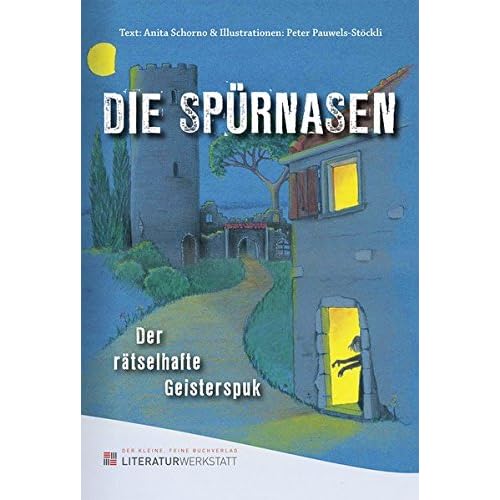 DIE SPÜRNASEN: Der rätselhafte Geisterspuk
