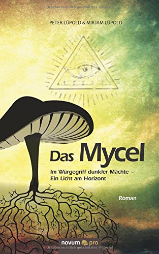 Das Mycel: Im Würgegriff dunkler Mächte - Ein Licht am Horizont