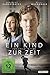 Ein Kind zur Zeit - The Child In Time