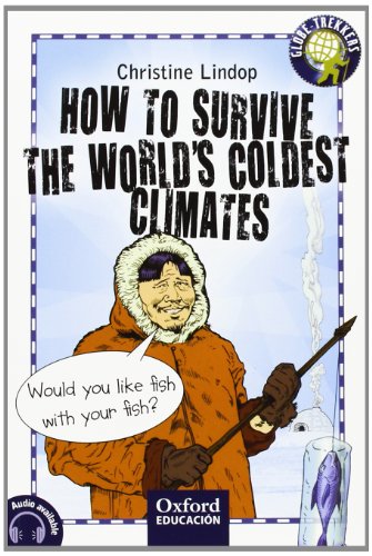 How to survive the world's coldest climates (Trekkers)