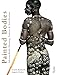 Read Online Painted Bodies: African Body Painting, Tattoos, and Scarification Reader