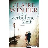 Die verbotene Zeit: Roman
