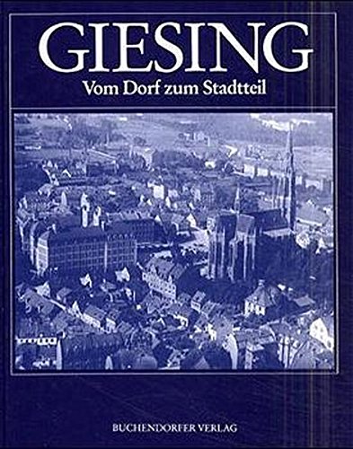 Giesing: Vom Dorf zum Stadtteil