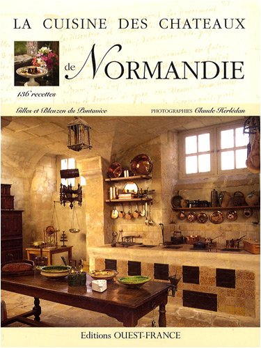 Download La cuisine des châteaux de Normandie Download La cuisine des châteaux de Normandie