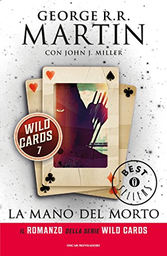 George R.R. Martin - Wild Cards vol.07. La mano del morto (2014)