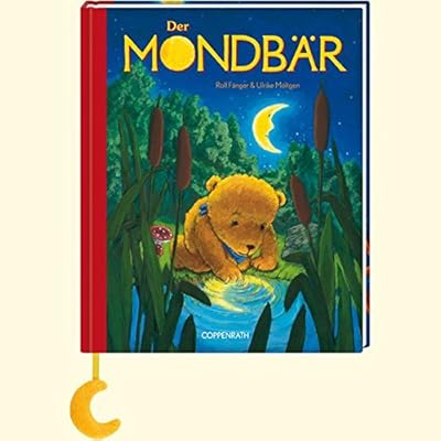 Der Mondbär (Bilder- und Vorlesebücher) Der Mondbär (Bilder- und Vorlesebücher)