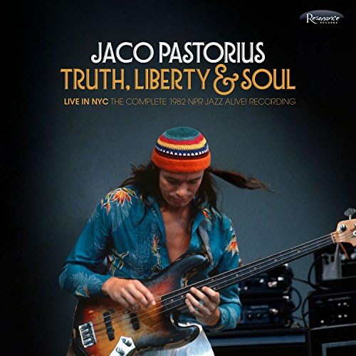 Truth, Liberty & Soul - Live in NYC: The Complete 1982 NPR Jazz Alive! Recording