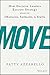 Produktbild Move: How Decisive Leaders Execute Strategy Despite Obstacles, Setbacks, and Stalls