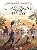 Vinifera - La Guerre Champagne contre Tokay by